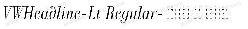 VWHeadline-Lt Regular字体转换